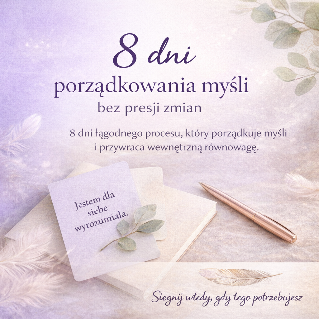 8 dni porządkowania myśli